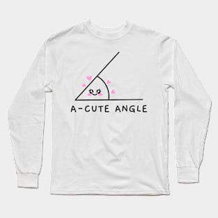 A Cute Angle Basic Math Go math Discrete Math Long Sleeve T-Shirt